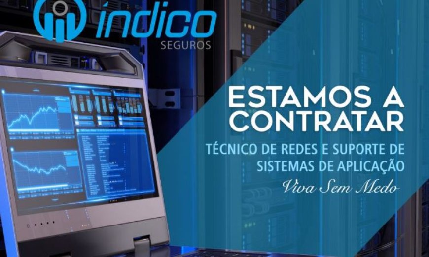 Vaga – Técnico de Redes e Suporte de Sistemas de Aplicação