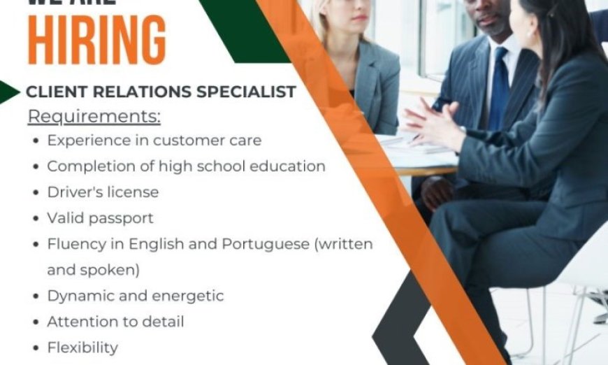 VAGA – CLIENT RELATIONS SPECIALIST FOR MAPUTO