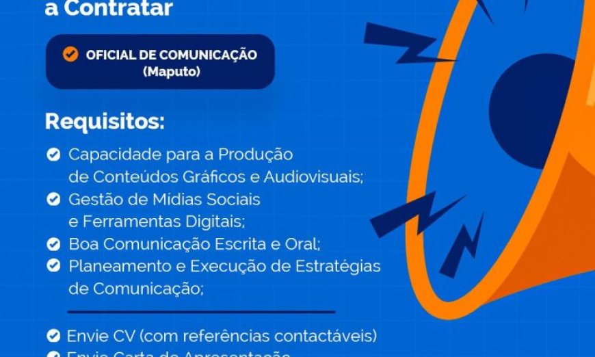 Vaga – Oficial de Comunicação para Maputo