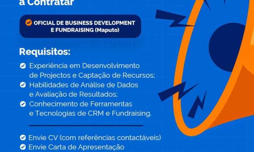 Vaga – Estagiário de Business Development e Fundraising, para Maputo