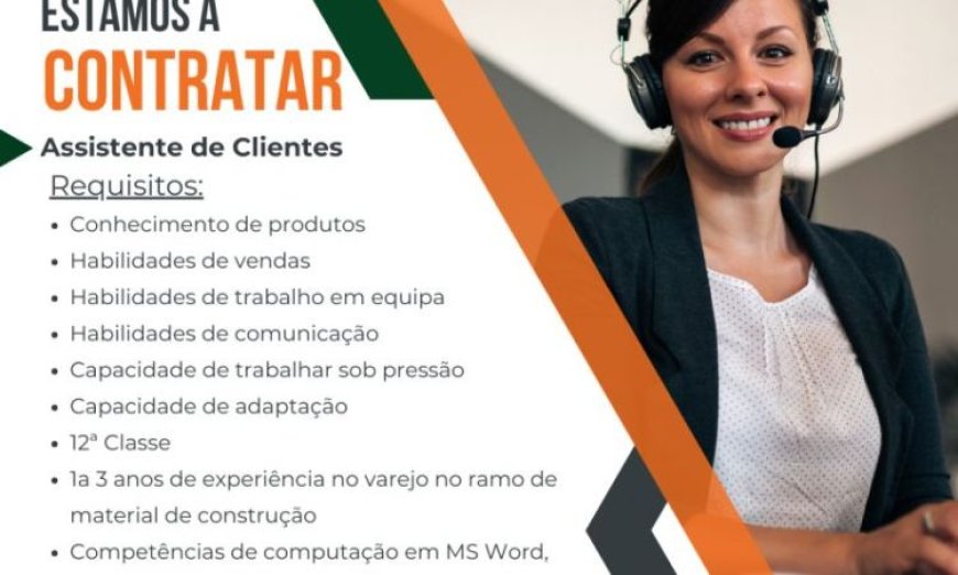 Vaga – Assistente de Clientes – Beira